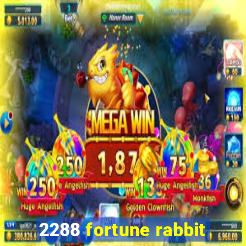 2288 fortune rabbit